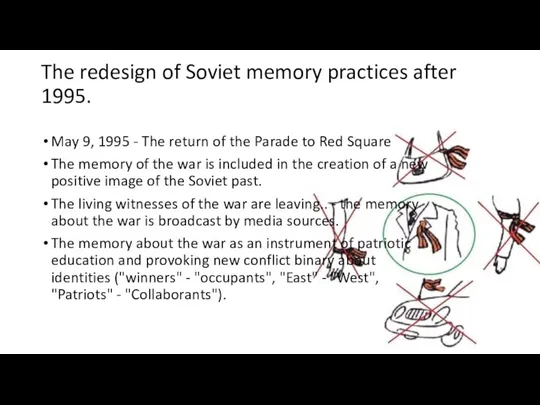The redesign of Soviet memory practices after 1995. May 9, 1995 - The