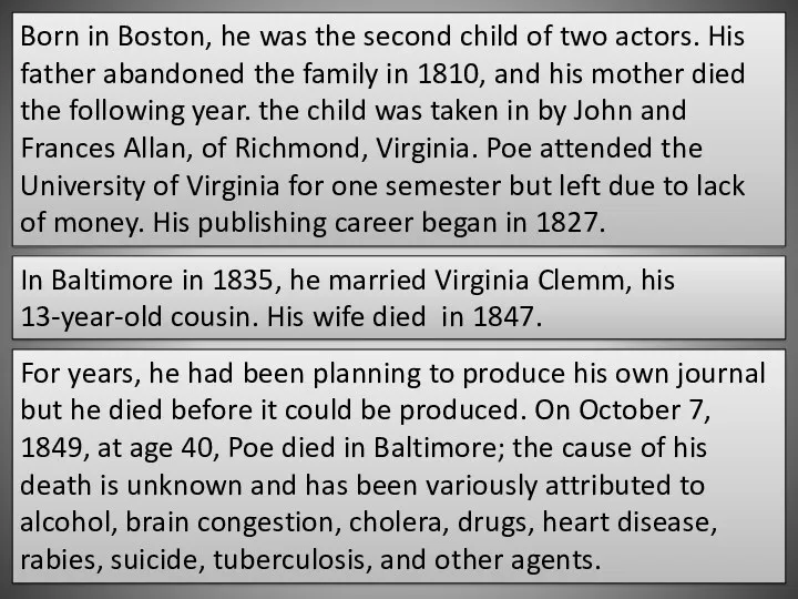 In Baltimore in 1835, he married Virginia Clemm, his 13-year-old
