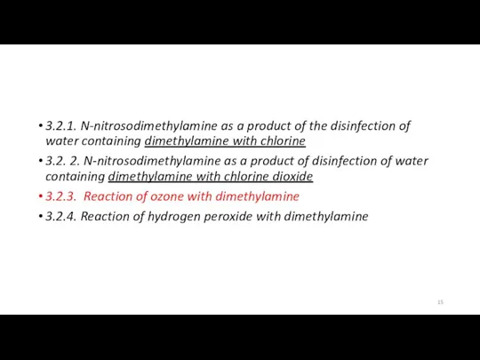 3.2.1. N-nitrosodimethylamine as a product of the disinfection of water