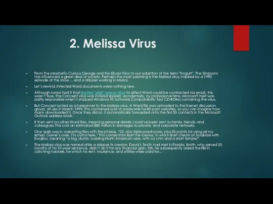 2. Melissa Virus From the prophetic Curious George and the