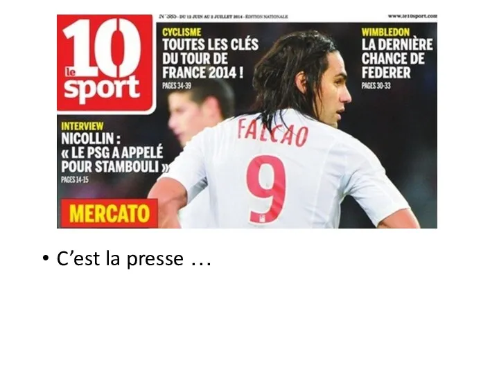 C’est la presse …