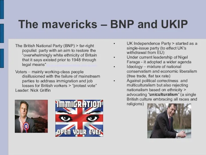 The mavericks – BNP and UKIP The British National Party