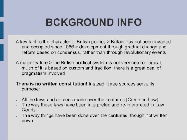 BCKGROUND INFO A key fact to the character of British