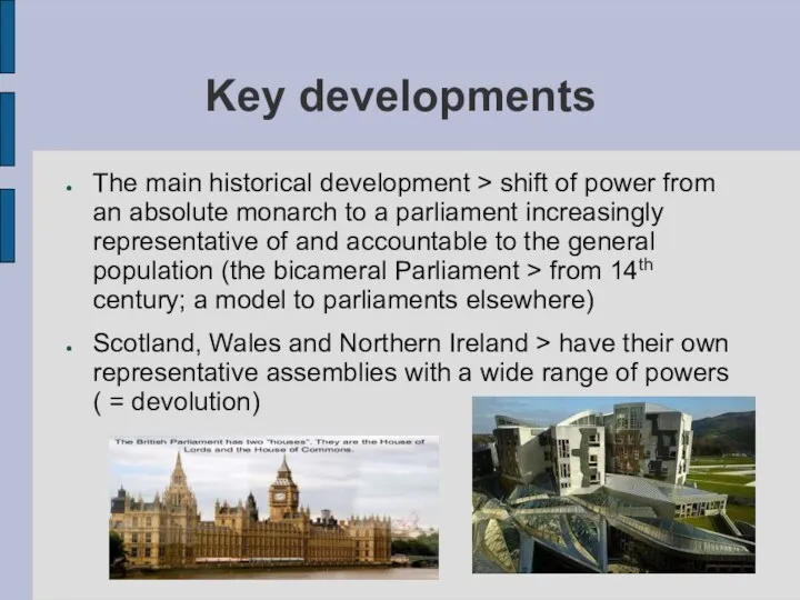 Key developments The main historical development > shift of power