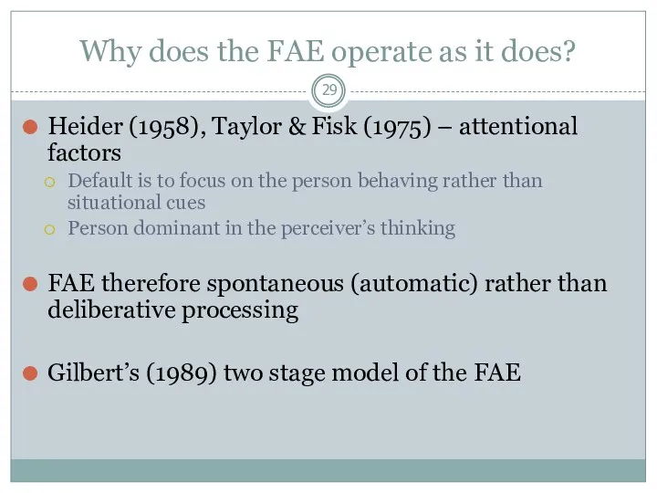 Why does the FAE operate as it does? Heider (1958),