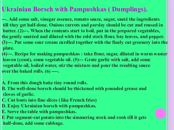 Ukrainian Borsch with Pampushkas ( Dumplings). ---. Add some salt,