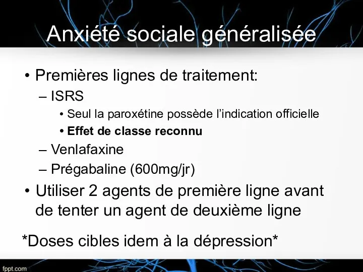 Anxiété sociale généralisée Premières lignes de traitement: ISRS Seul la