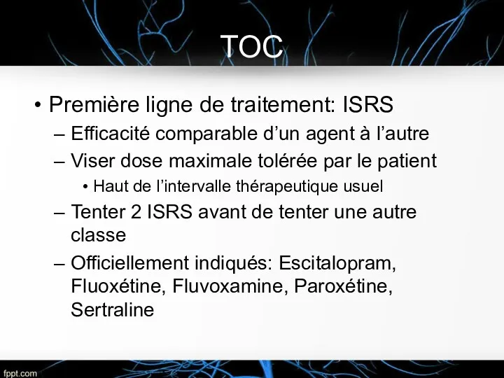 TOC Première ligne de traitement: ISRS Efficacité comparable d’un agent