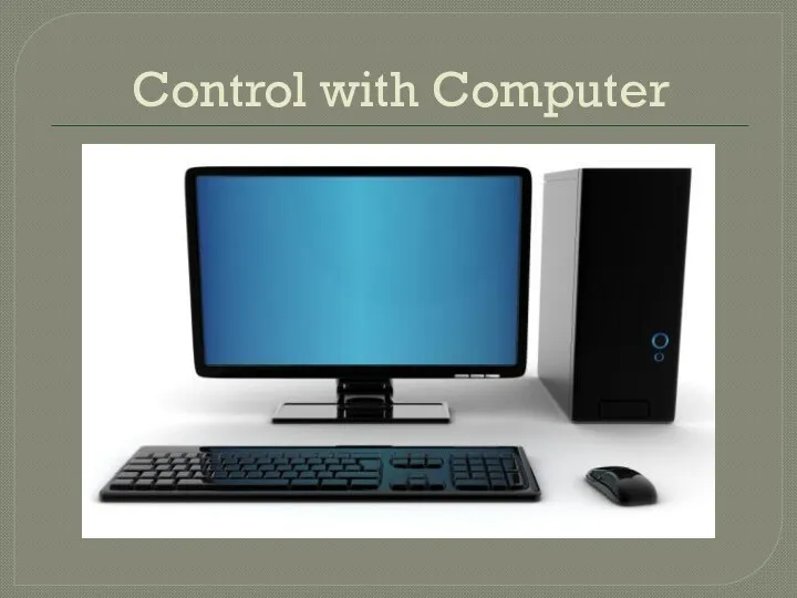Control with Computer