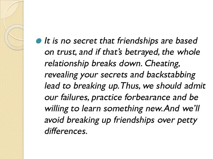 It is no secret that friendships are based on trust,