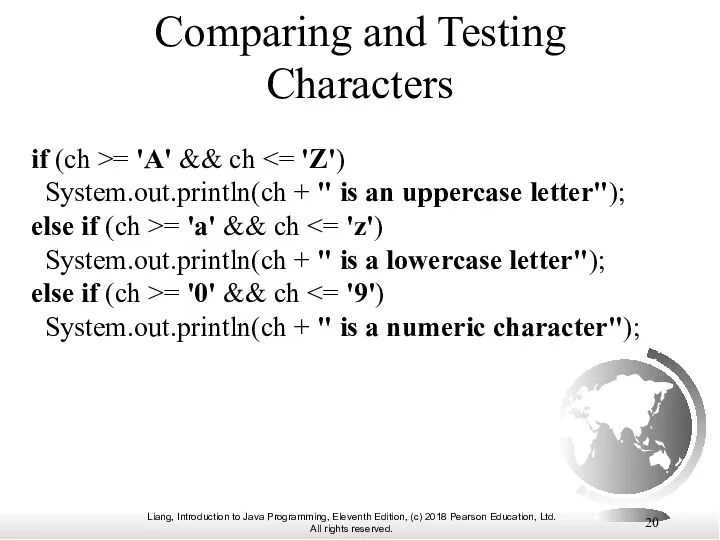 Comparing and Testing Characters if (ch >= 'A' && ch