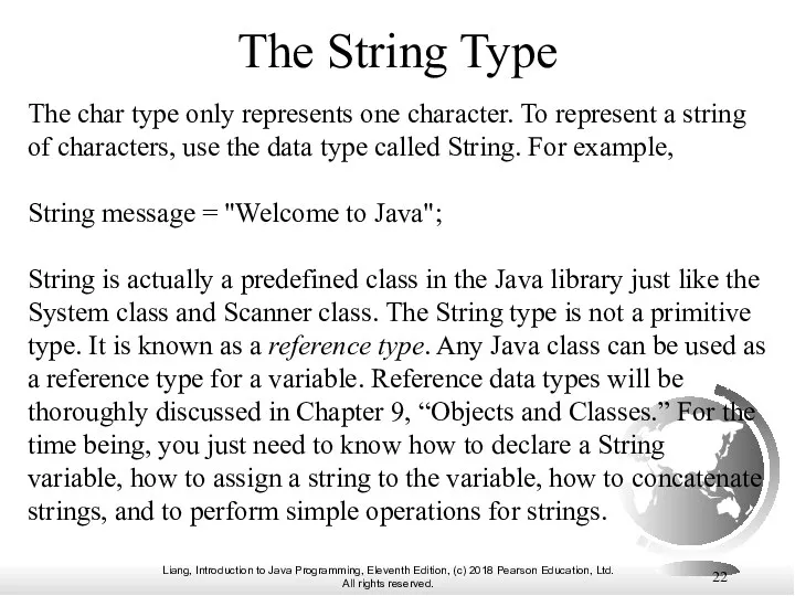 The String Type The char type only represents one character.