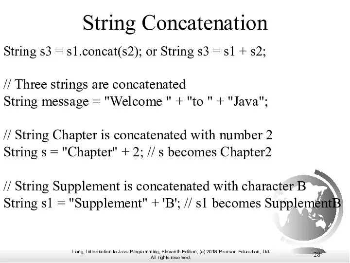 String Concatenation String s3 = s1.concat(s2); or String s3 =