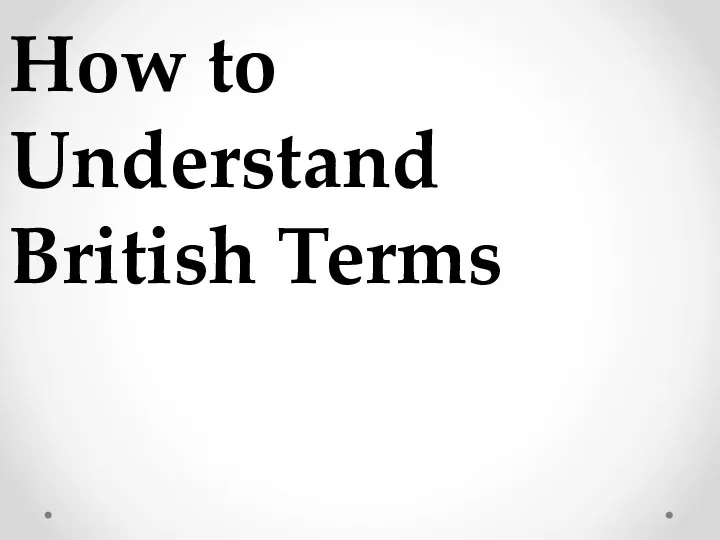 How to Understand British Terms