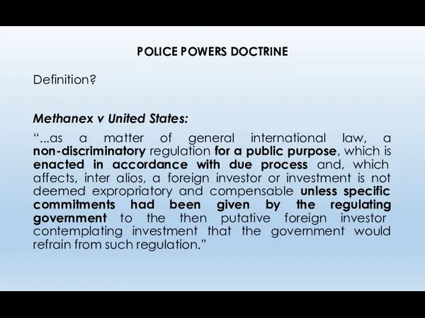 POLICE POWERS DOCTRINE Definition? Methanex v United States: “...as a