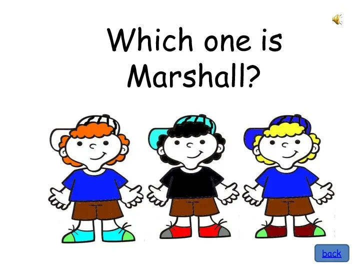 Which one is Marshall? back