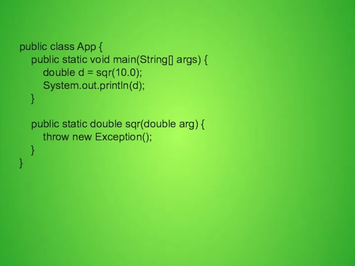 public class App { public static void main(String[] args) {