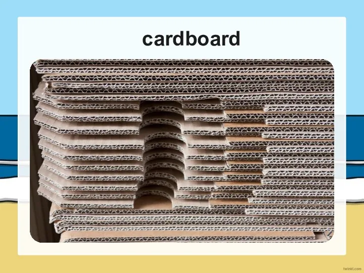 cardboard