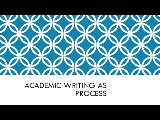 Academic writing as process