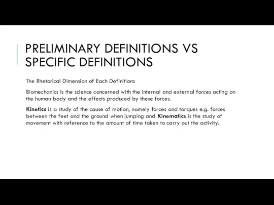 PRELIMINARY DEFINITIONS VS SPECIFIC DEFINITIONS The Rhetorical Dimension of Each