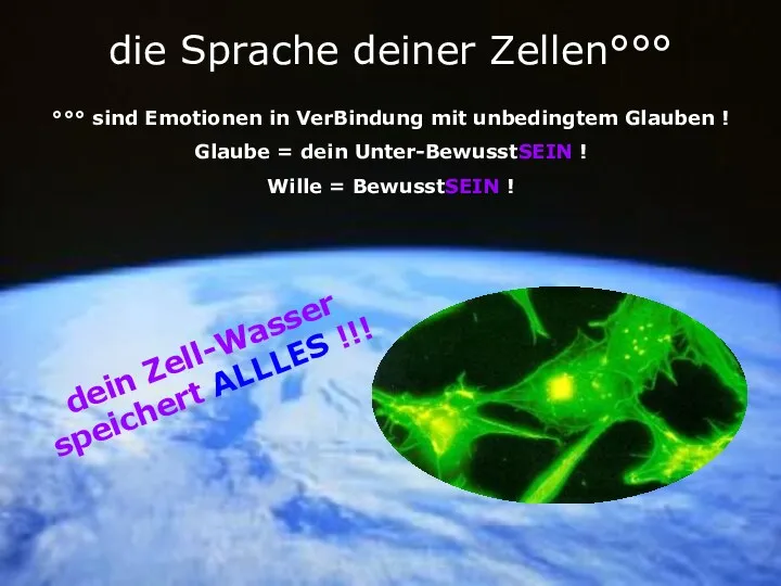 die Sprache deiner Zellen°°° °°° sind Emotionen in VerBindung mit