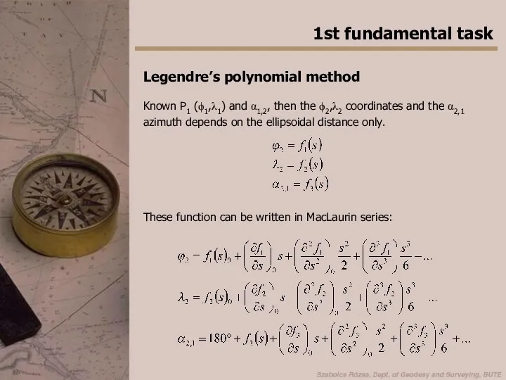 1st fundamental task Legendre’s polynomial method Known P1 (ϕ1,λ1) and