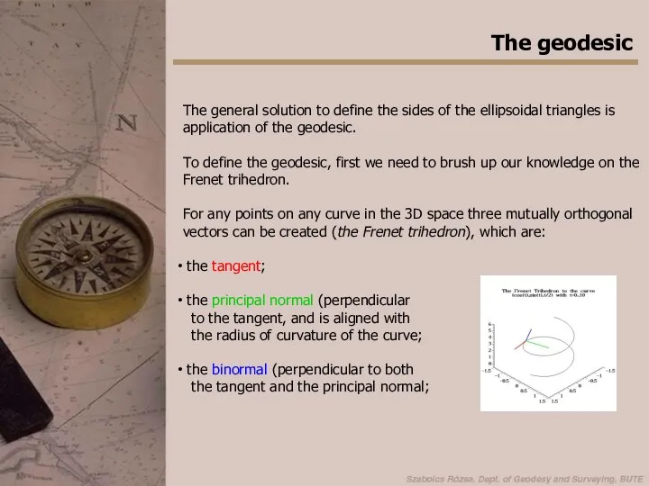 The geodesic The general solution to define the sides of