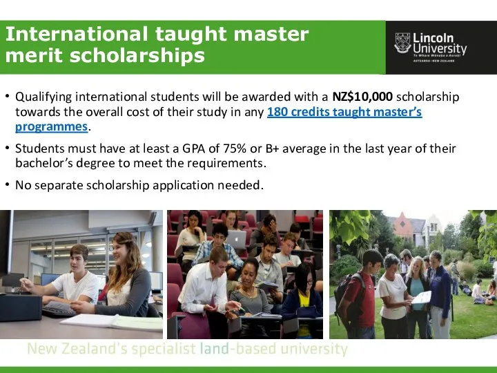 International taught master merit scholarships Qualifying international students will be