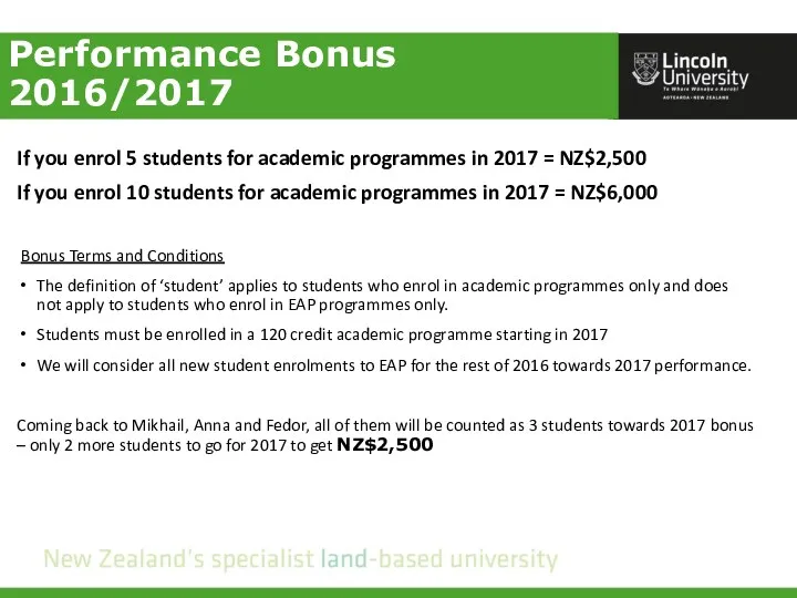 Performance Bonus 2016/2017 If you enrol 5 students for academic