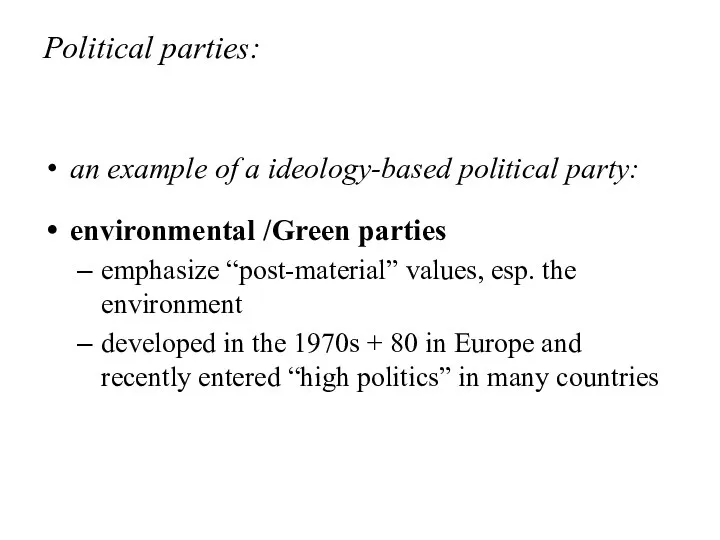 Political parties: an example of a ideology-based political party: environmental