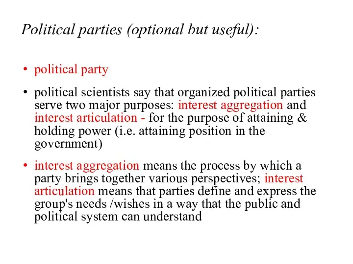Political parties (optional but useful): political party political scientists say