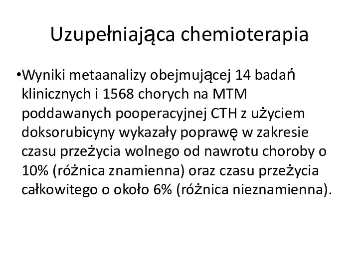 Uzupełniająca chemioterapia Wyniki metaanalizy obejmującej 14 badań klinicznych i 1568