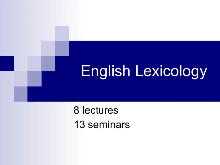 Lexicology as the science of the Vocabulary