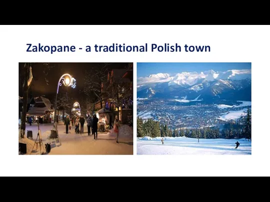 Zakopane - a traditional Polish town