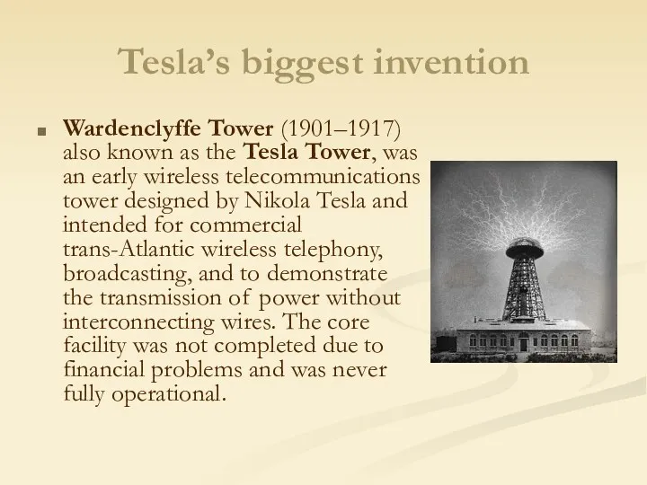 Tesla’s biggest invention Wardenclyffe Tower (1901–1917) also known as the