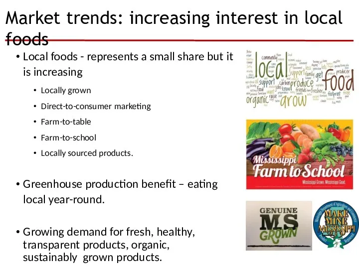 Market trends: increasing interest in local foods Local foods -