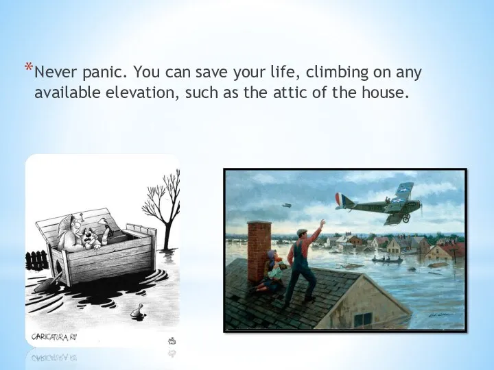 Never panic. You can save your life, climbing on any