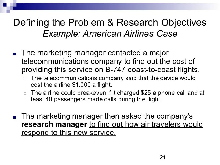 Defining the Problem & Research Objectives Example: American Airlines Case