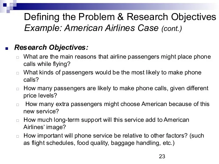 Defining the Problem & Research Objectives Example: American Airlines Case
