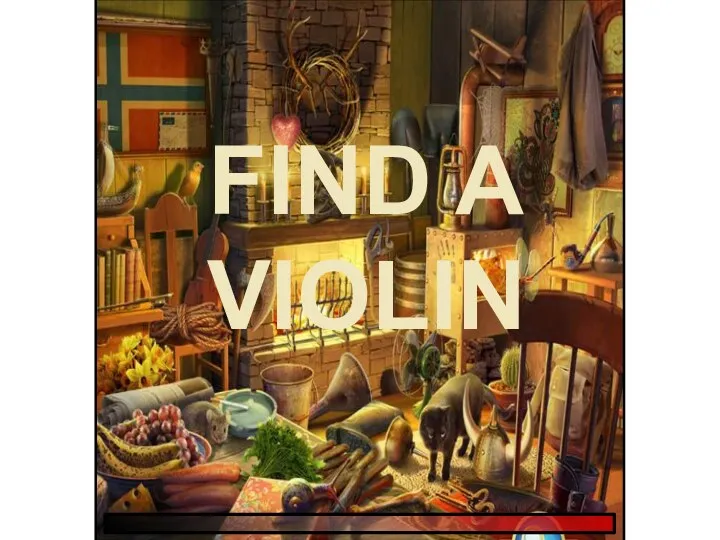 FIND A VIOLIN