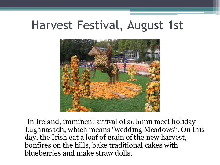 Harvest Festival, August 1st In Ireland, imminent arrival of autumn