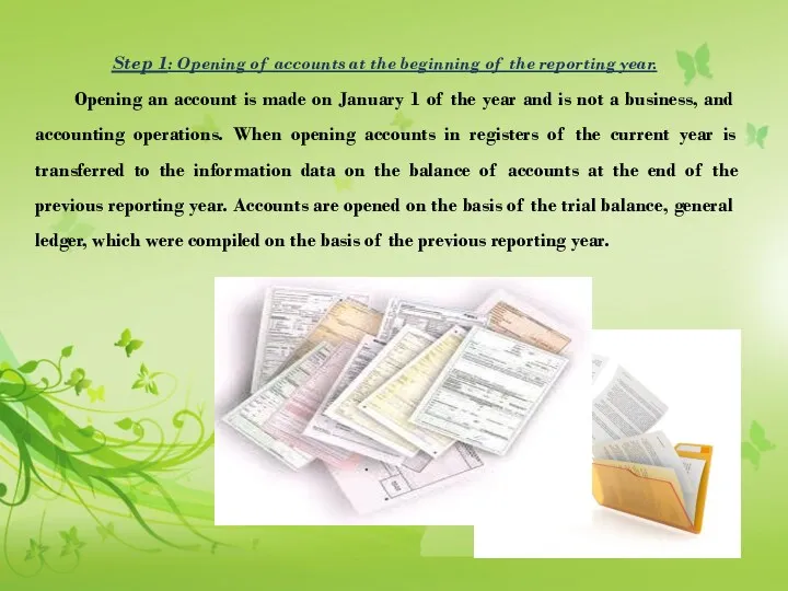 Step 1: Opening of accounts at the beginning of the