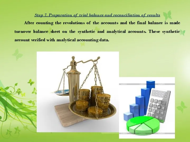 Step 7. Preparation of trial balance and reconciliation of results