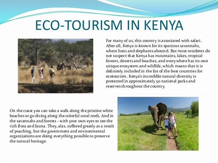 ECO-TOURISM IN KENYA For many of us, this country is