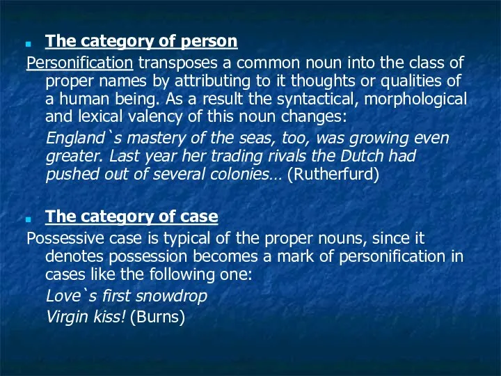 The category of person Personification transposes a common noun into