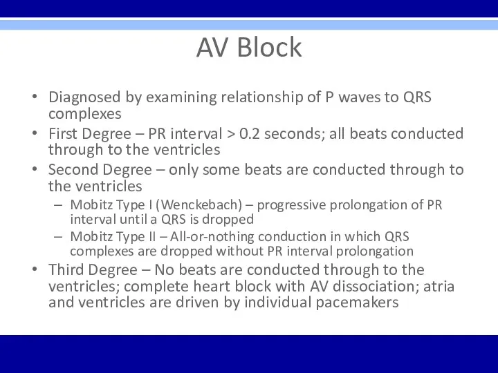 AV Block Diagnosed by examining relationship of P waves to