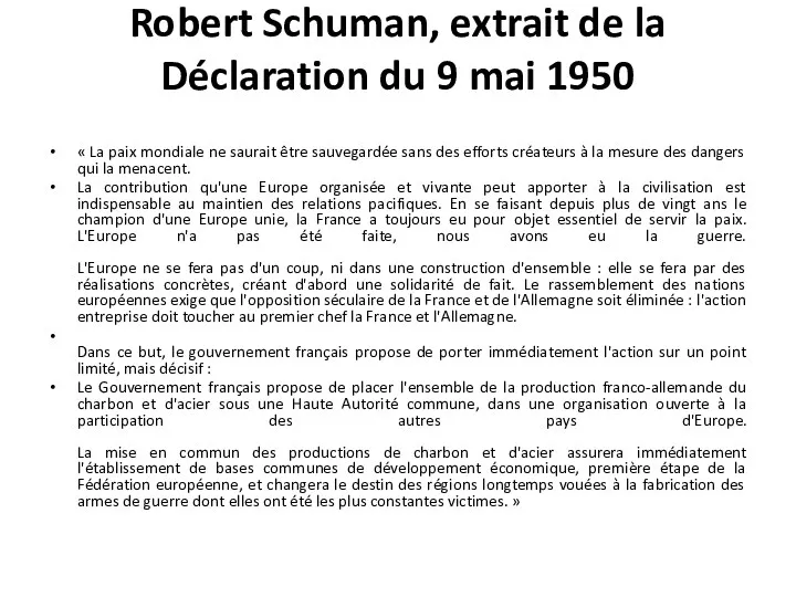 Robert Schuman, extrait de la Déclaration du 9 mai 1950