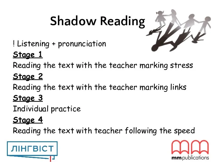 Shadow Reading ! Listening + pronunciation Stage 1 Reading the