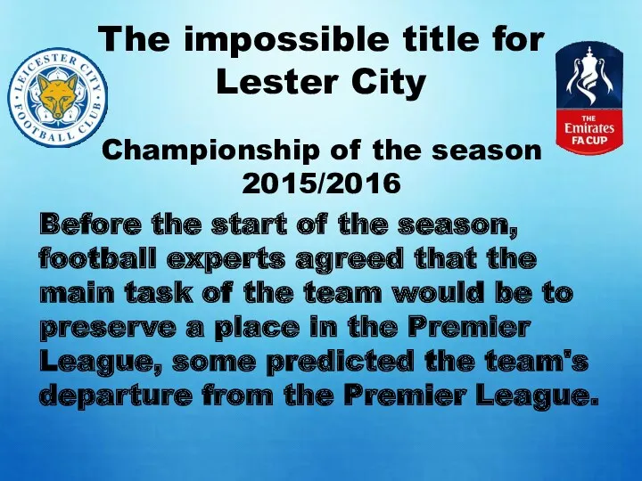 The impossible title for Lester City Championship of the season