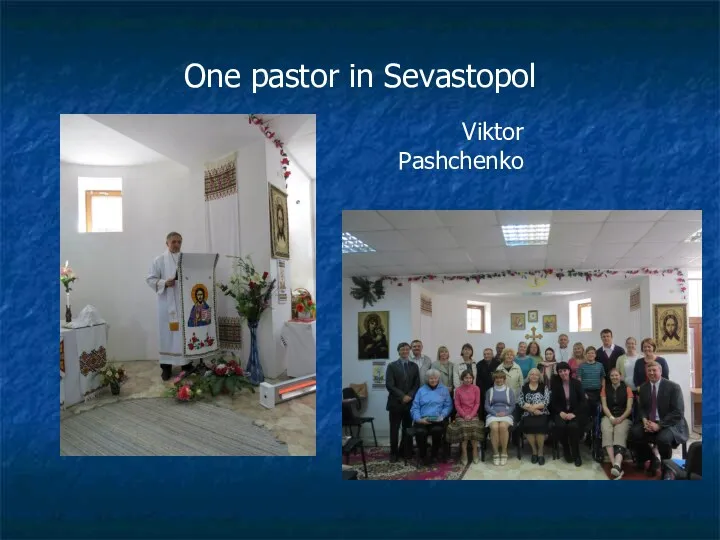 One pastor in Sevastopol Viktor Pashchenko